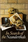 In Search of the Neanderthals: Solving the Puzzle of Human Origins (Hardcover)