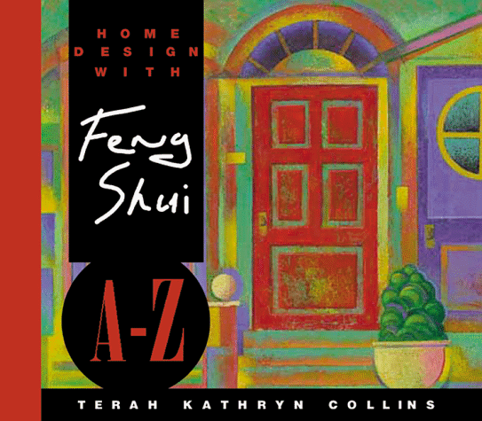 Home Design With Feng Shui A-Z (Hay House Lifestyles)