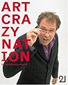 Art Crazy Nation: The Post-Blimey London Artworld
