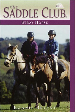 Stray Horse (Saddle Club, #100)