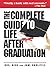 The Complete Guide To Life After Graduation(Blank)