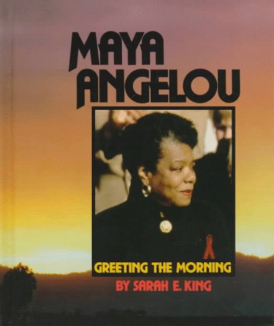 Maya Angelou: Greeting the Morning (Gateway Biographies)
