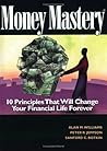 Money Mastery: 10 Principles That Will Change Your Financial Life Forever Money Mastery: 10 Principles That Will Change Your Financial Life Forever
