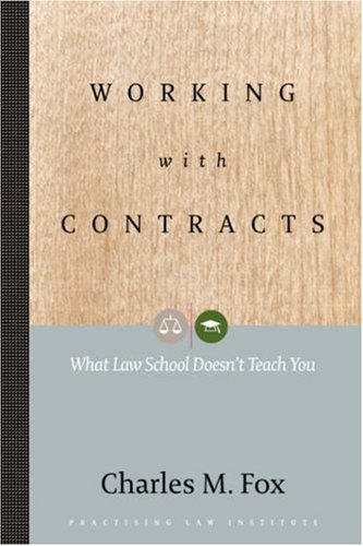 Working With Contracts: What Law School Doesn't Teach You (Paperback)