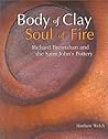 Body of Clay, Soul of Fire: Richard Bresnahan and the Saint John's Pottery