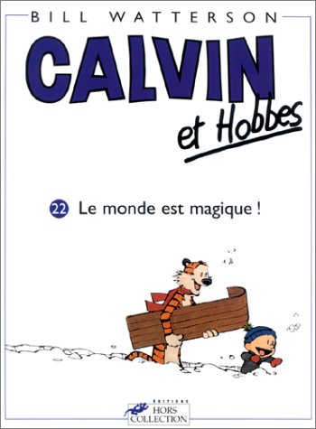 Calvin et Hobbes 22: Le monde est magique ! (Paperback)