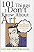 101 Things I Don't Know About Art: An Opinionated Introduction To The Fine Arts