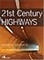 21st Century Highways: Innovative Solutions to America's Transportation Needs