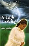 A Lark on the Wing by Phyllis Hamilton
