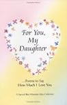 For You, My Daugh...