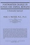 Postmortem Change in Human and Animal Remains: A Systematic Approach Postmortem Change in Human and Animal Remains: A Systematic Approach