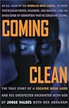 Coming Clean: The True Story of a Cocaine Drug Lord and His Unexpected Encounter with God