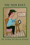 One-Man Boat: The George Hitchcock Reader