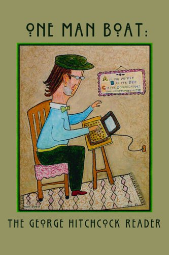 One-Man Boat: The George Hitchcock Reader (Paperback)