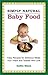 Simply Natural Baby Food by Cathe Olson