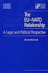 The EU-NATO Relationship: A Legal and Political Perspective