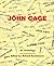 John Cage: An Anthology