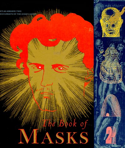 The Book of Masks: An Anthology of French Symbolist & Decadent Writing (Atlas Arkhive, #2)