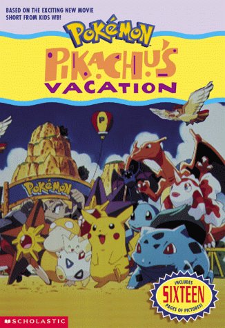 Pikachu's Vacation: Junior Novel (Pokemon Movie #01)