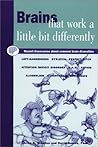 Brains That Work a Little Bit Differently: Recent Discoveries About Common Mental Diversities Brains That Work a Little Bit Differently: Recent Discoveries About Common Mental Diversities