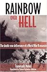 Rainbow over Hell: The Death Row Deliverance of a World War II Assassin