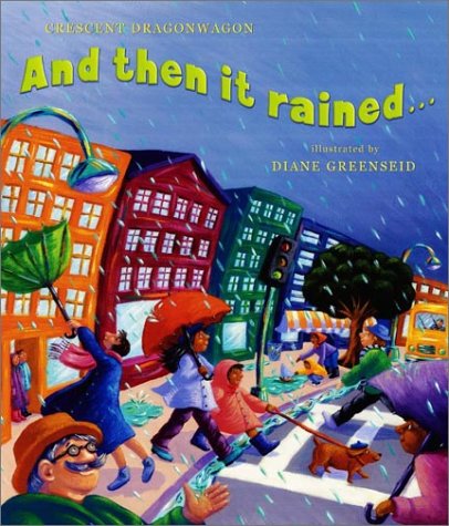 And Then It Rained... And Then the Sun Came Out... (Hardcover)