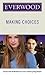Making Choices (Everwood, #4)