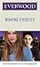 Making Choices (Everwood, #4)