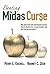 Beating the Midas Curse