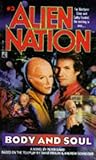 Body and Soul (Alien Nation #3)