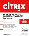 Citrix: MetaFrame for Windows Terminal Services: The Official Guide