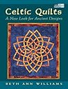 Celtic Quilts: A New Look for Ancient Designs (That Patchwork Place)
