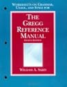 The Gregg Reference Manual: Worksheets on Grammar, Usage, and Style The Gregg Reference Manual: Worksheets on Grammar, Usage, and Style