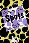 Changing Your Spots: A Guide to Personal Change