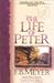 Life of Peter: Fisherman, Disciple, Apostle (Christian Living Classics)