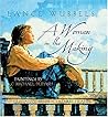 A Woman in the Making: Guidance From a Father's Heart A Woman in the Making: Guidance From a Father's Heart
