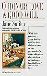 Ordinary Love and Good Will by Jane Smiley
