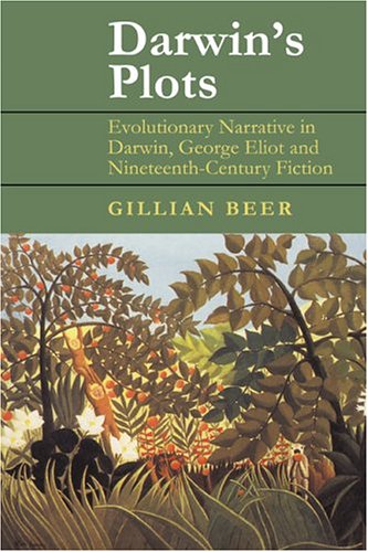 Darwin's Plots: Evolutionary Narrative in Darwin, George Eliot and Nineteenth-Century Fiction (Paperback)