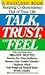 Talk, Trust, and Feel: Keep...