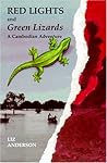 Red Lights and Green Lizards: A Cambodian Adventure