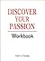 Discover Your Passion Workbook
