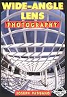 Wide-Angle Lens Photography: A Complete, Fully Illustrated Guide (Amherst Media's Photo-Imaging Series)