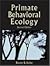 Primate Behavioral Ecology ...