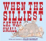 When the silliest cat was small (Hardcover)
