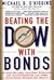 Beating the Dow with Bonds: A High-Return, Low-Risk Strategy for Outperforming the Pros Even When Stocks Go South