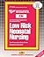 LOW RISK NEONATAL NURSING (Certified Nurse Examination Series) (Passbooks) (CERTIFIED NURSE EXAMINATION SERIES (CN))