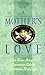 A Mother's Love by Constance Colson