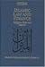 Islamic Law and Finance: Religion, Risk, and Return (Arab and Islamic Laws Series, 16)