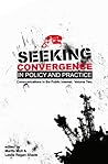 Seeking Convergence in Policy and Practice (Communications in the Public Interest)