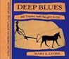 Deep Blues: Bill Traylor, Self-Taught Artist (African-American Artists and Artisans)